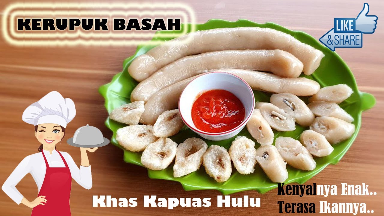 Masakan Nusantara Pulau Kalimantan Kerupuk Basah